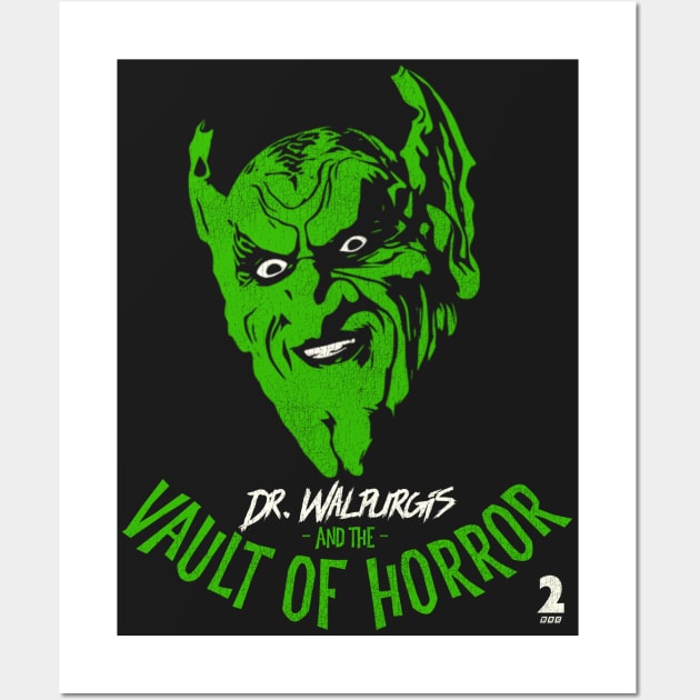 Dr. Walpurgis and the Vault of Horror Wall Art by darklordpug